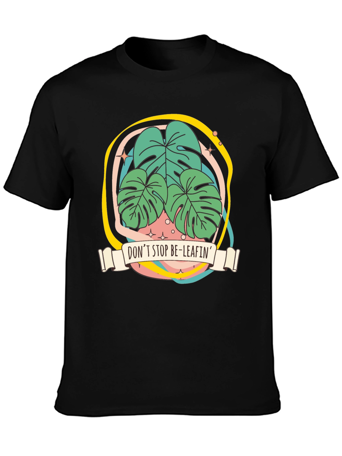 Dont Stop Be-Leafin Graphic Tee