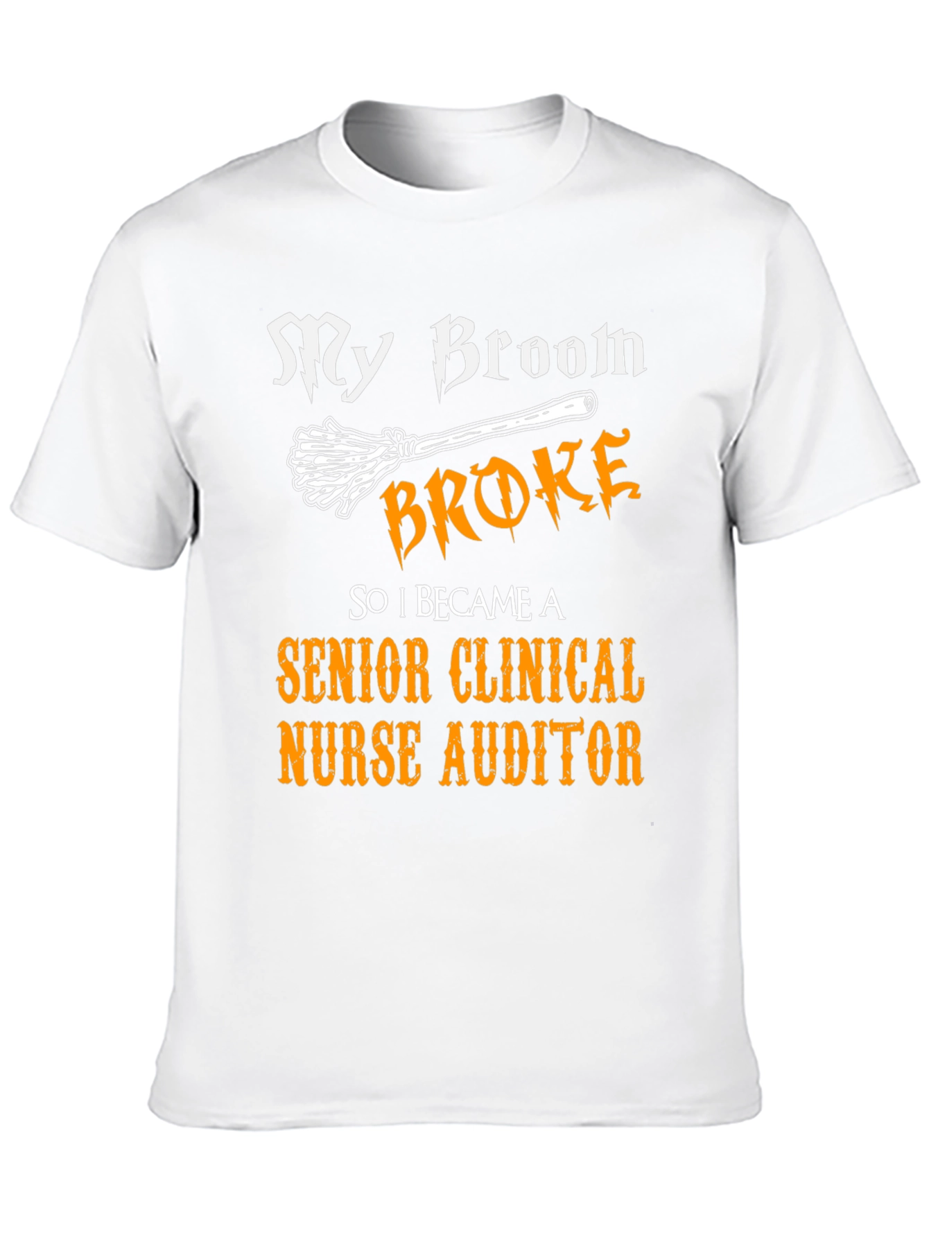 Senior Clinical Nurse Auditor Broom T-Shirt