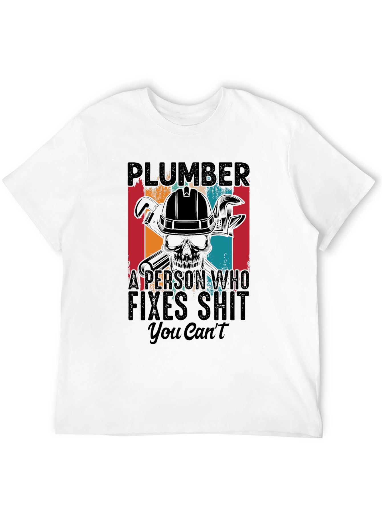 Plumber Fixes Graphic T-Shirt