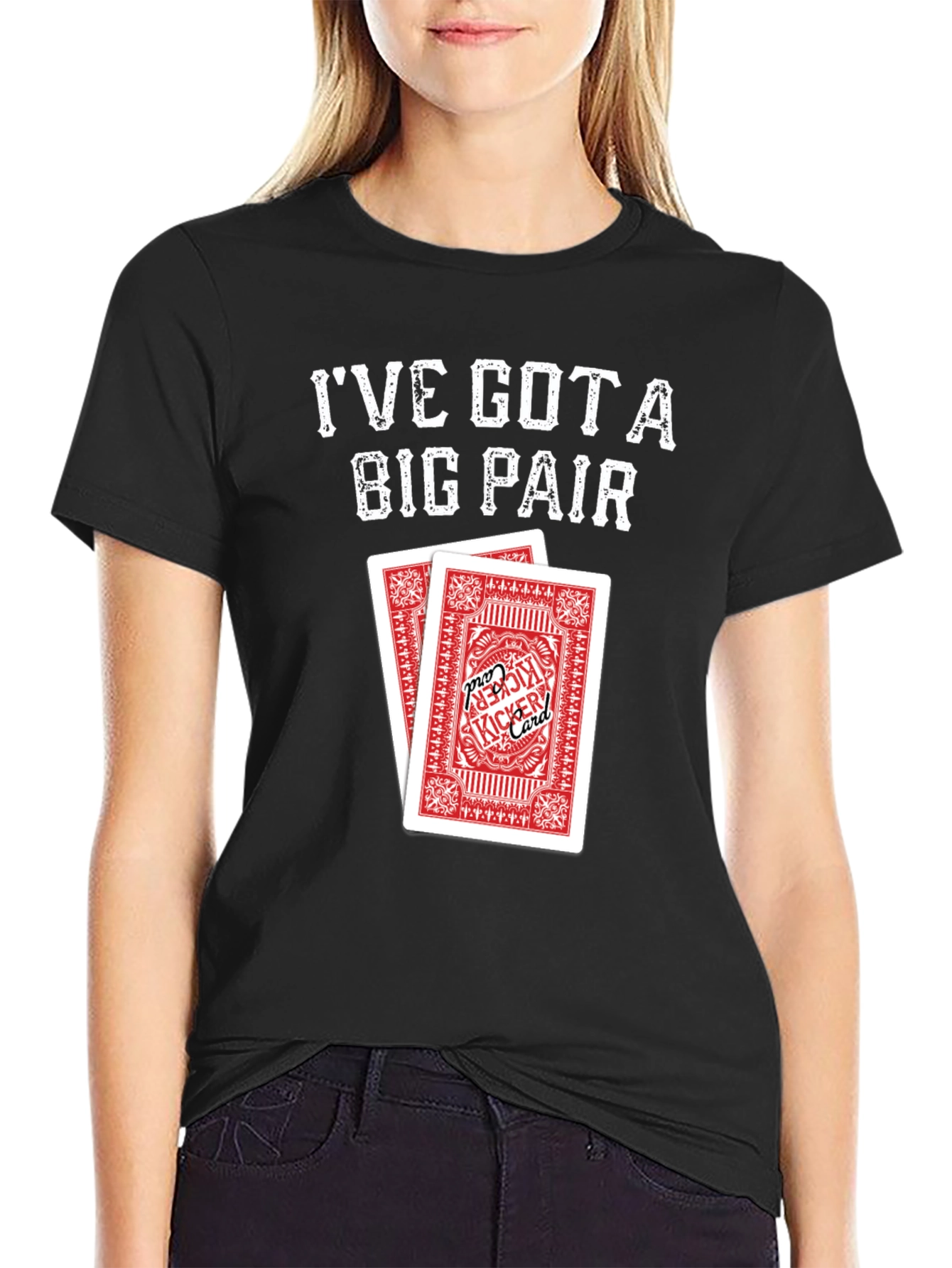 Ive Got a Big Pair T-Shirt - Poker Cards