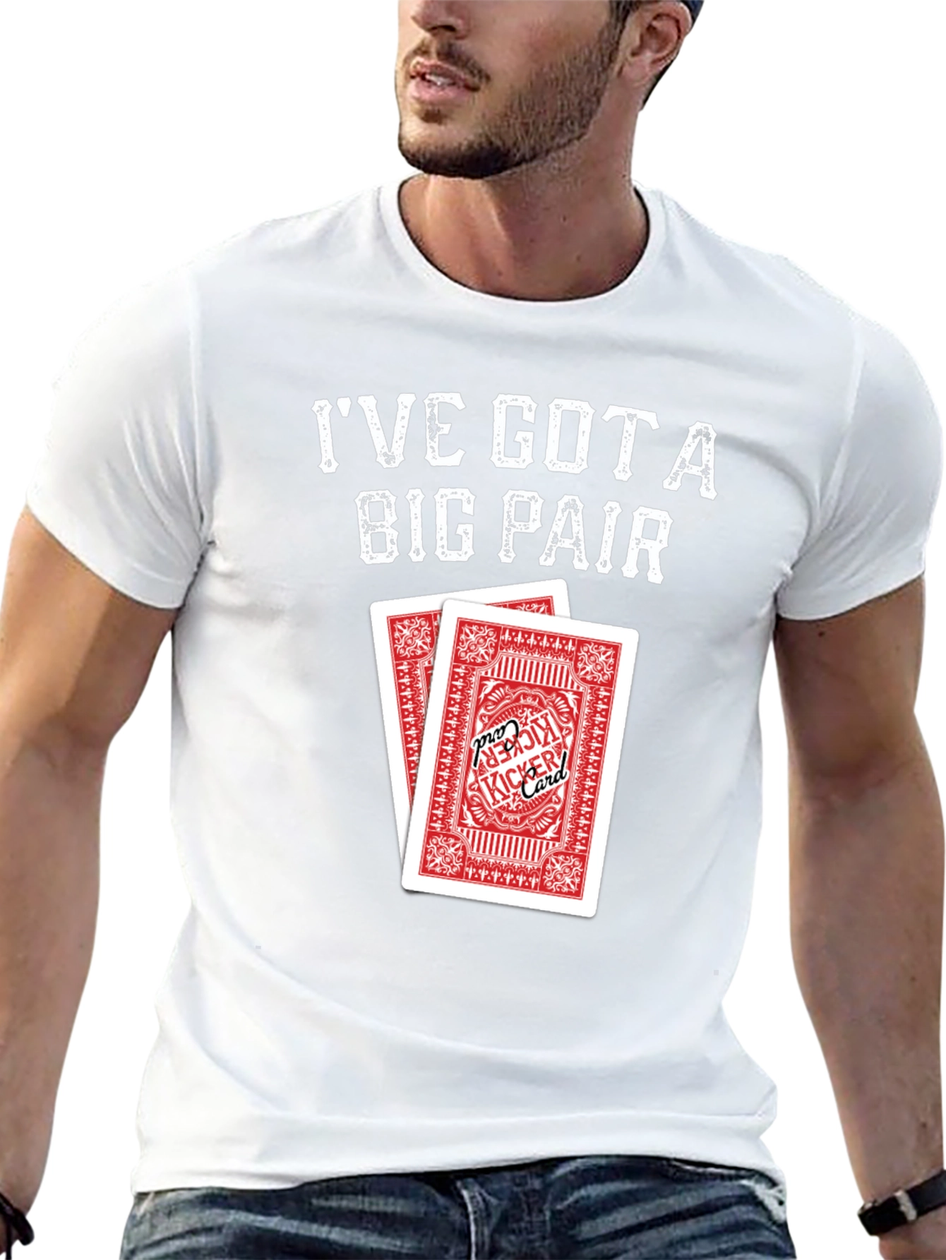 Ive Got a Big Pair T-Shirt - Poker Cards