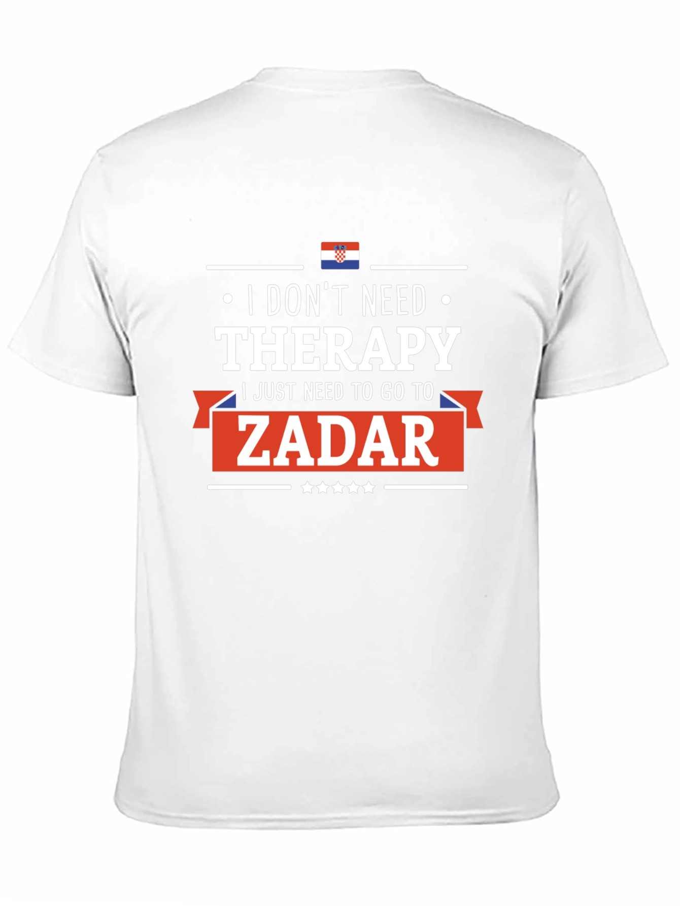 Zadar Therapy T-Shirt: Croatia Vacation Tee