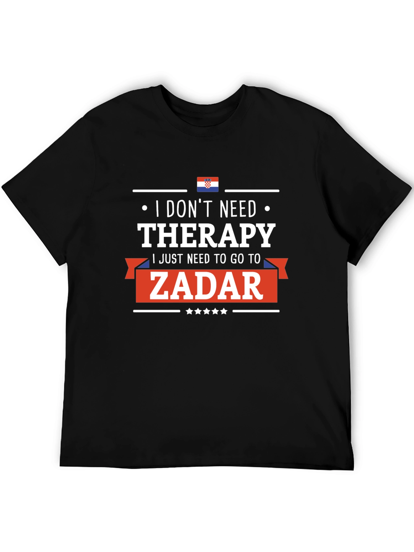 Zadar Therapy T-Shirt: Croatia Vacation Tee