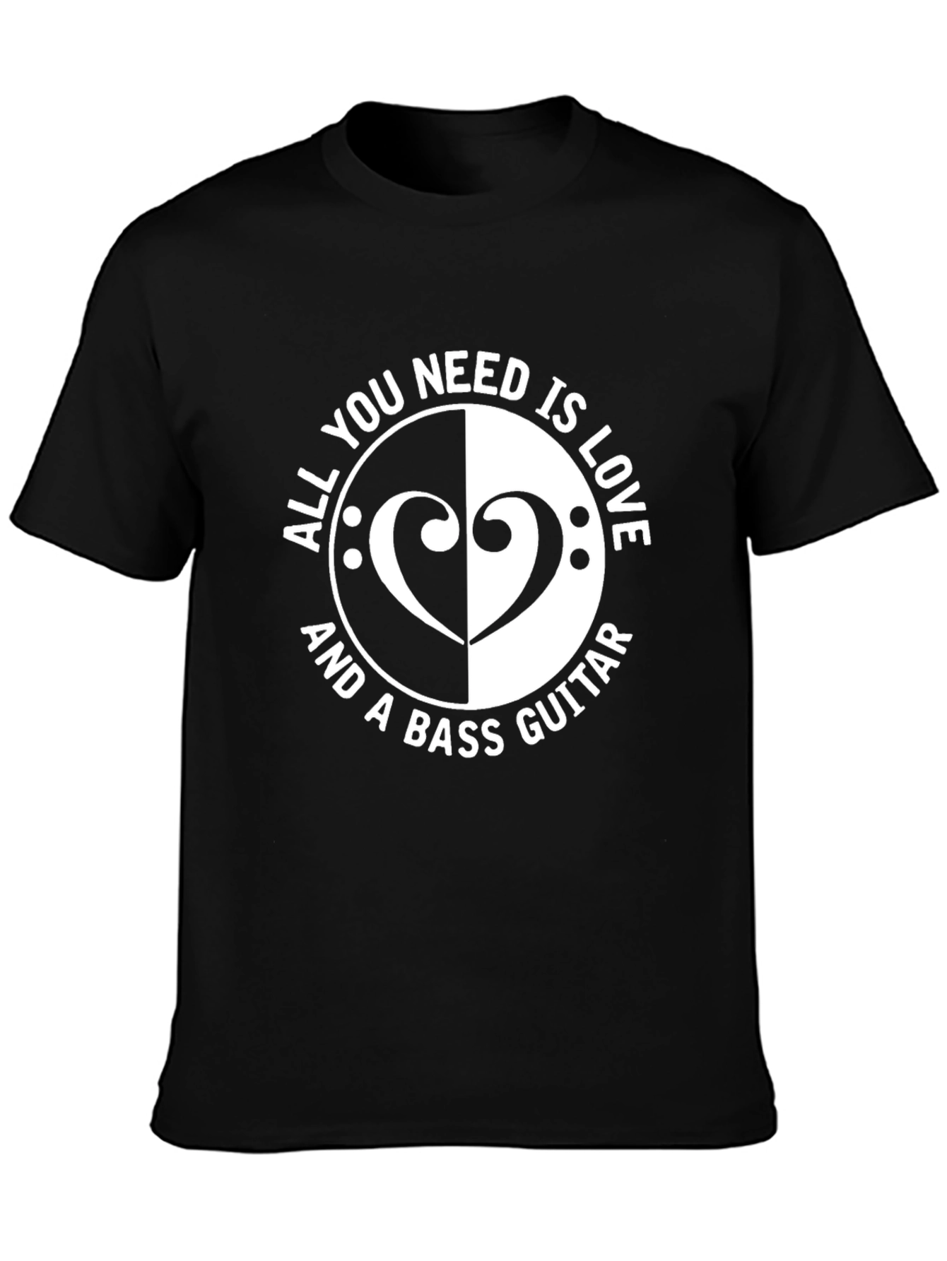 All You Need Is Love & Bass Guitar T-Shirt