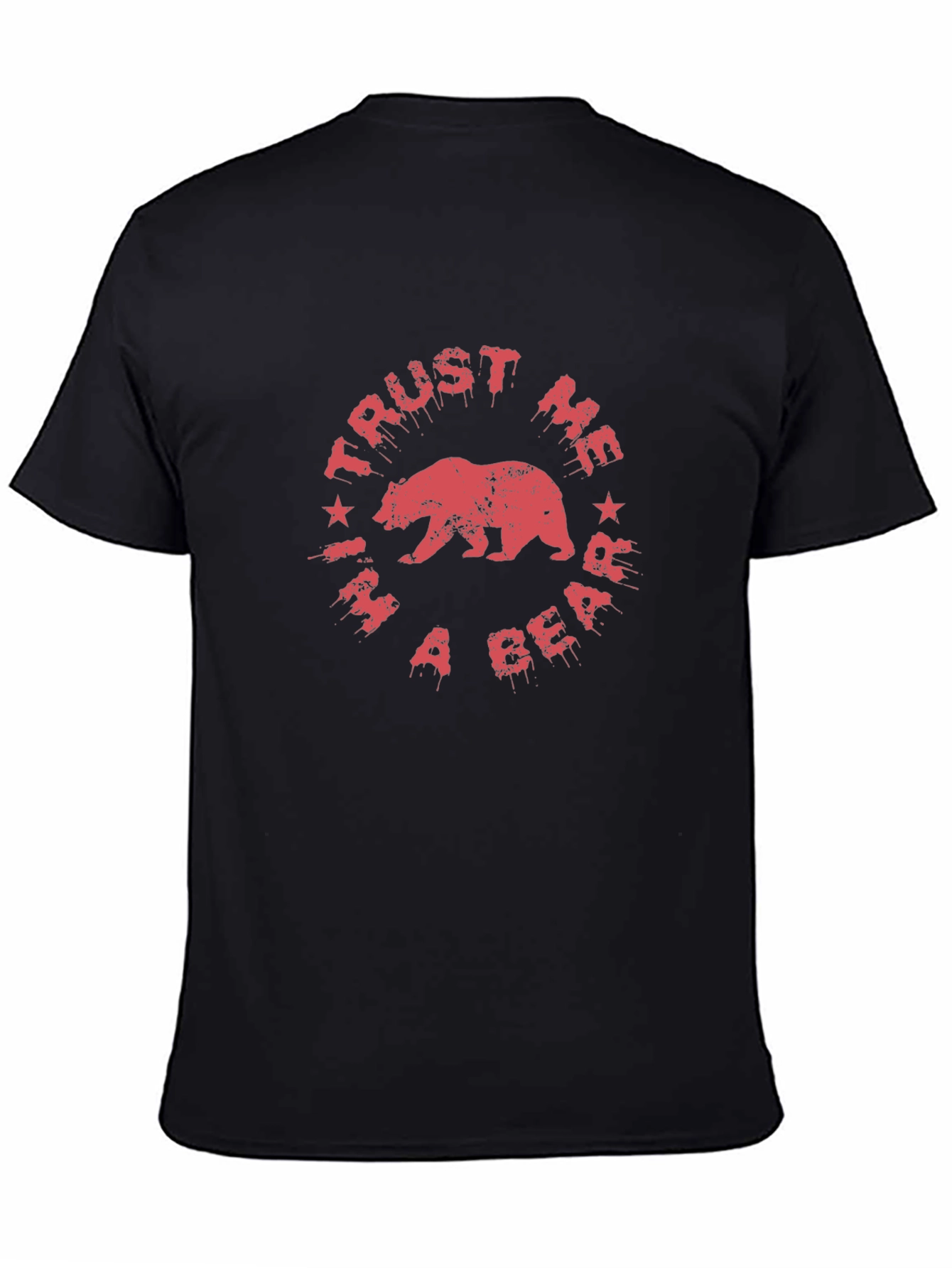 Trust Me Im a Bear T-Shirt