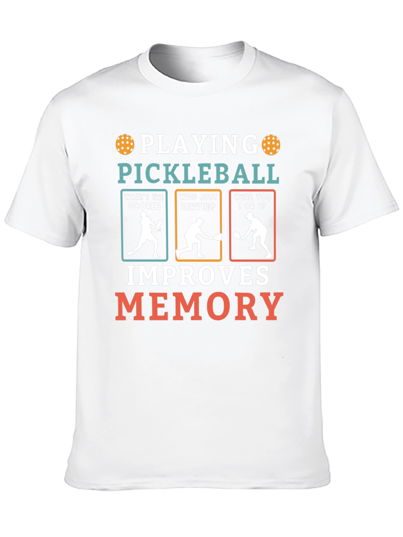 Pickleball Improves Memory T-Shirt