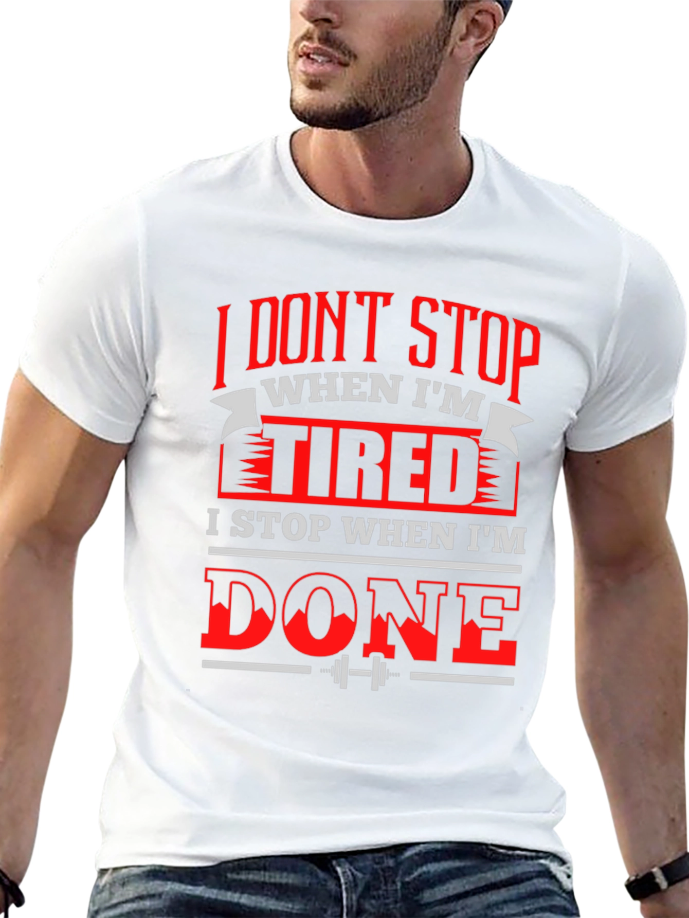 Motivational Gym T-Shirt: I Dont Stop When Im Tired