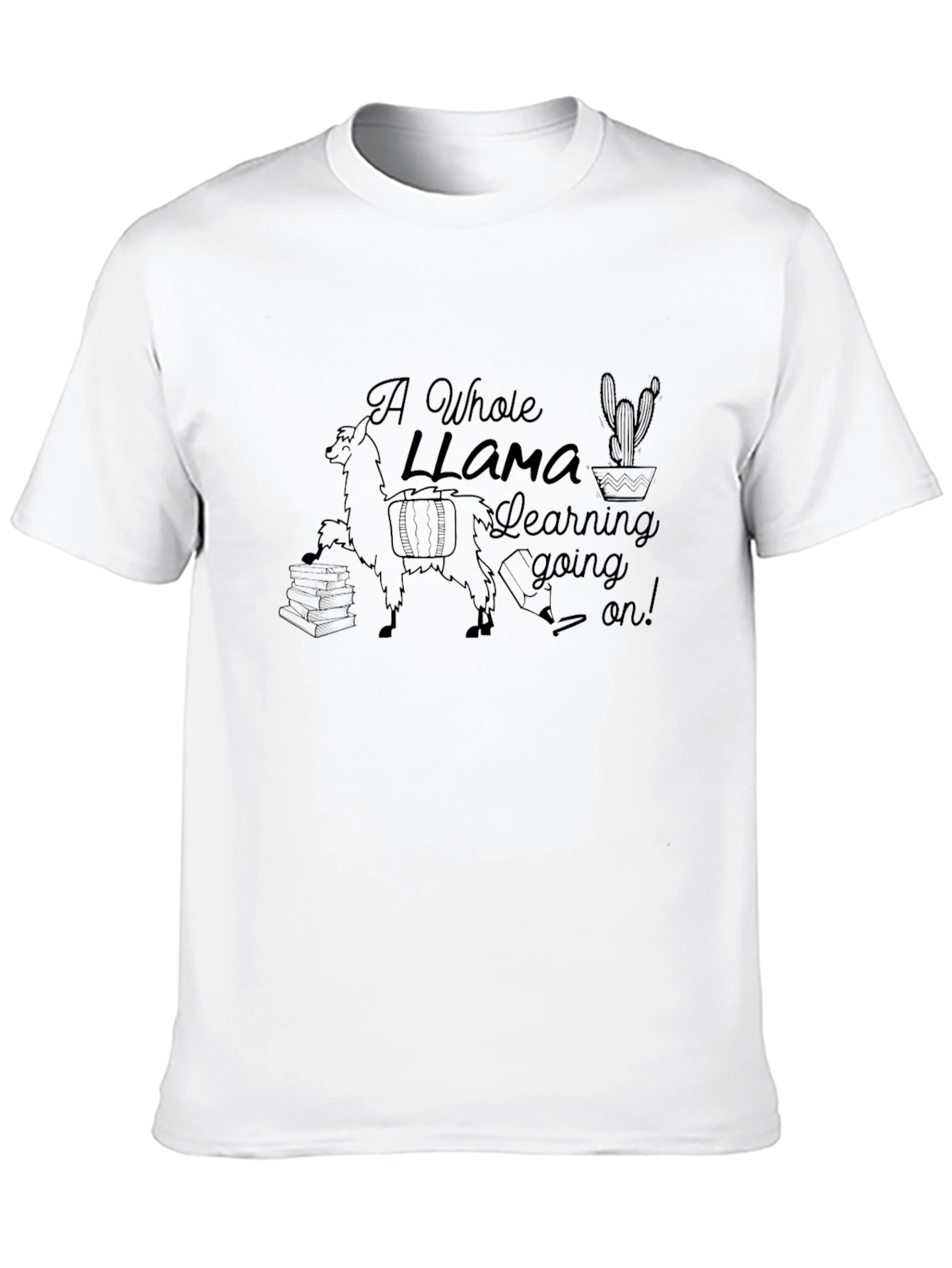 A Whole Llama Learning T-Shirt