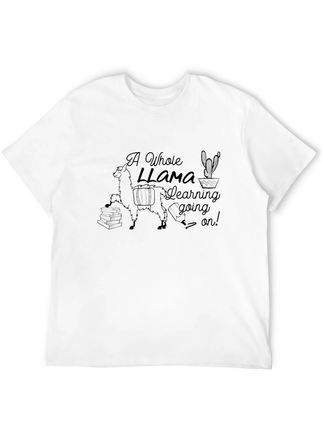 A Whole Llama Learning T-Shirt