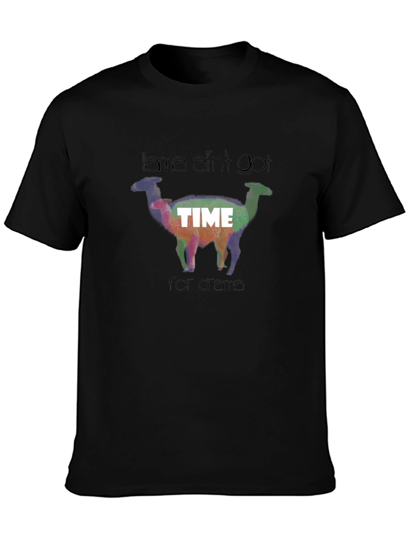 Llama Aint Got Time For Drama Graphic T-Shirt