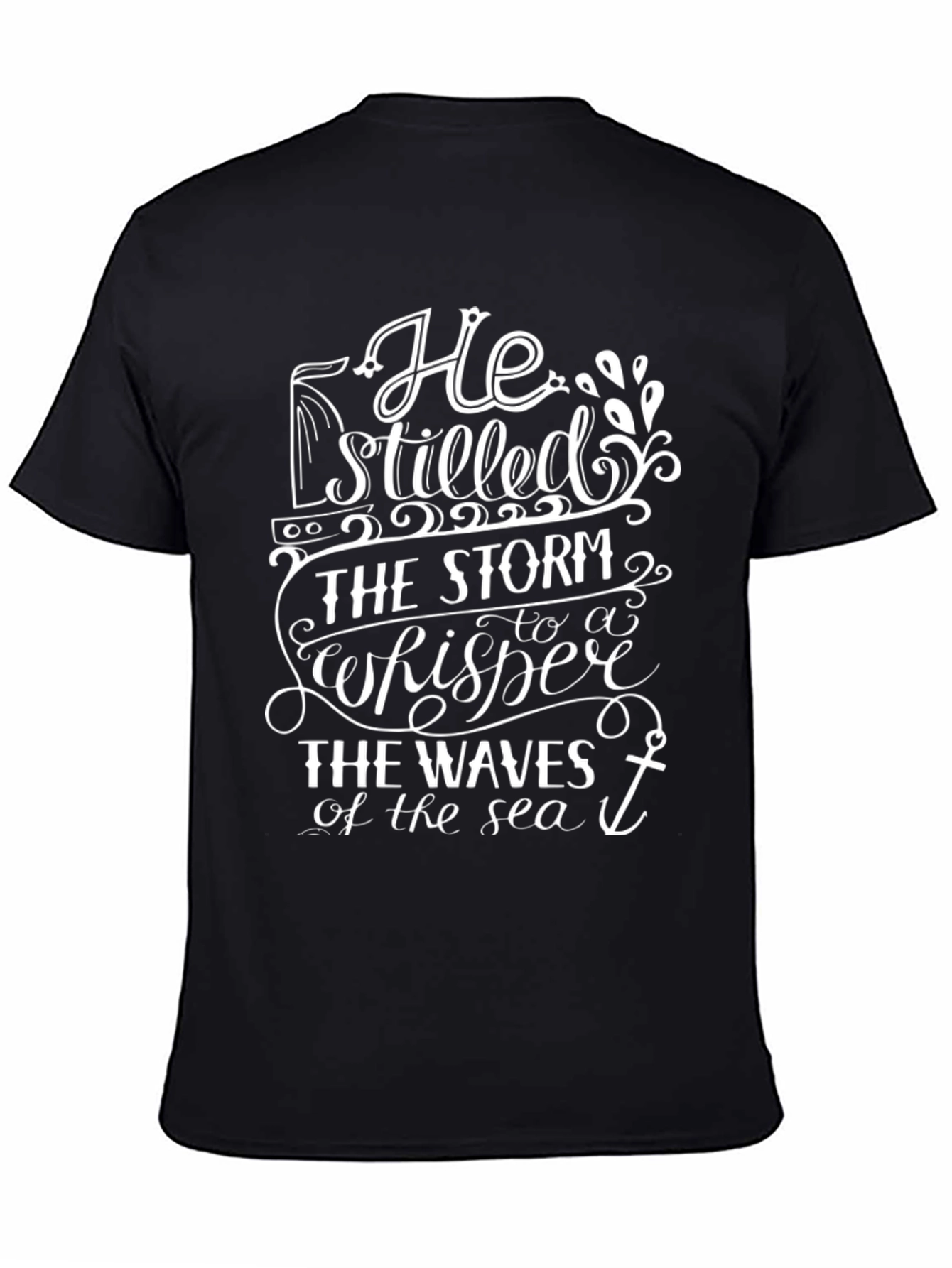 He Stilled the Storm T-Shirt