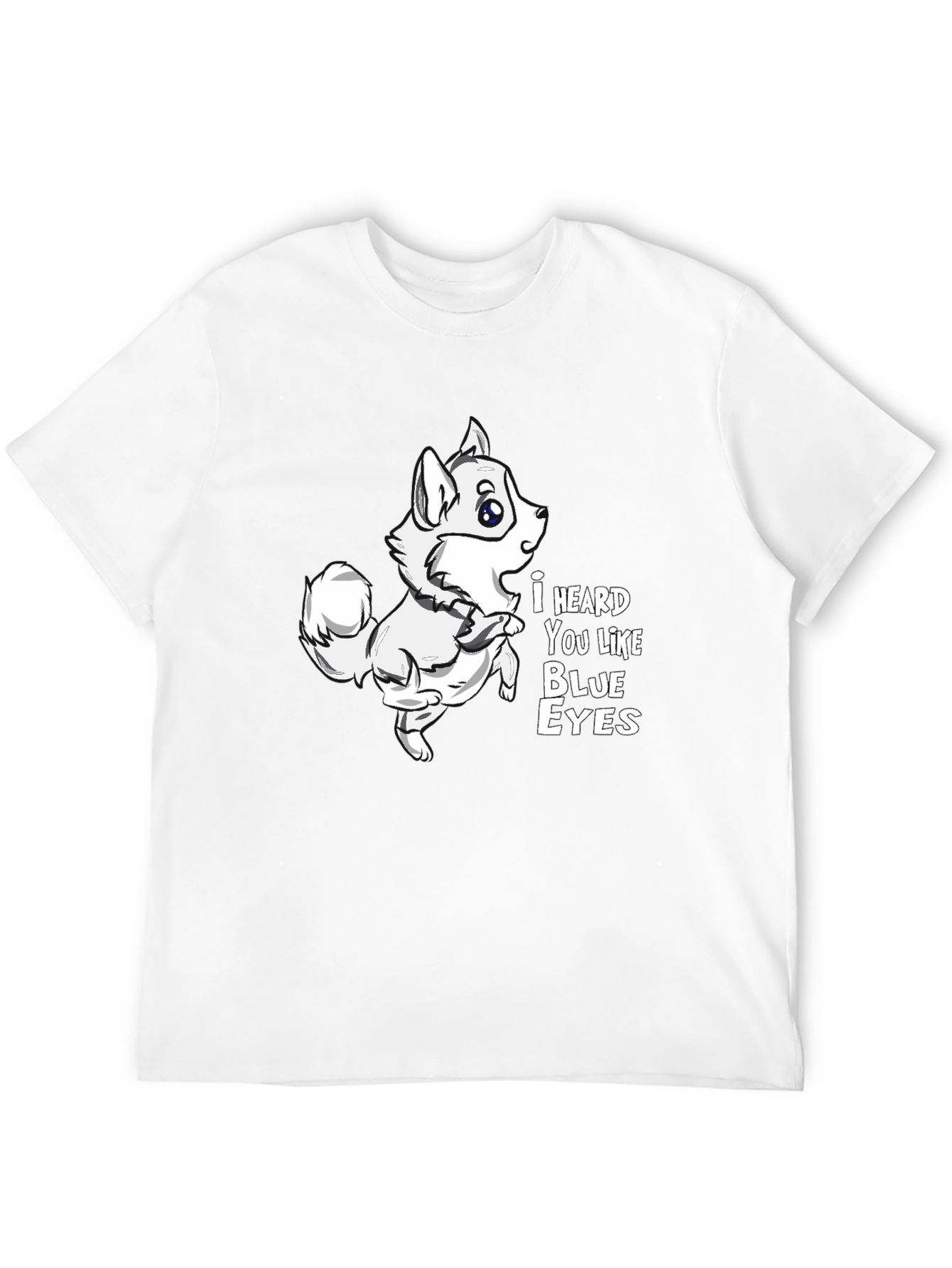I Heard You Like Blue Eyes Dog Graphic Tee