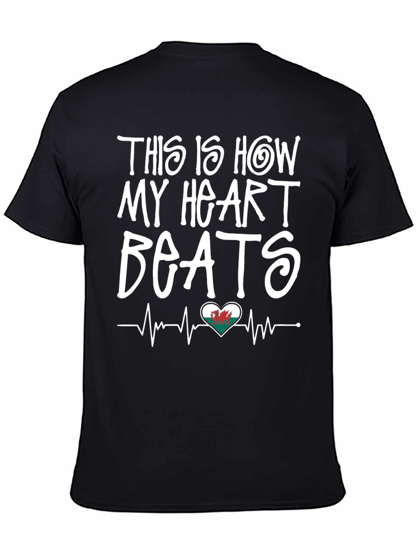 This is How My Heart Beats Wales T-Shirt