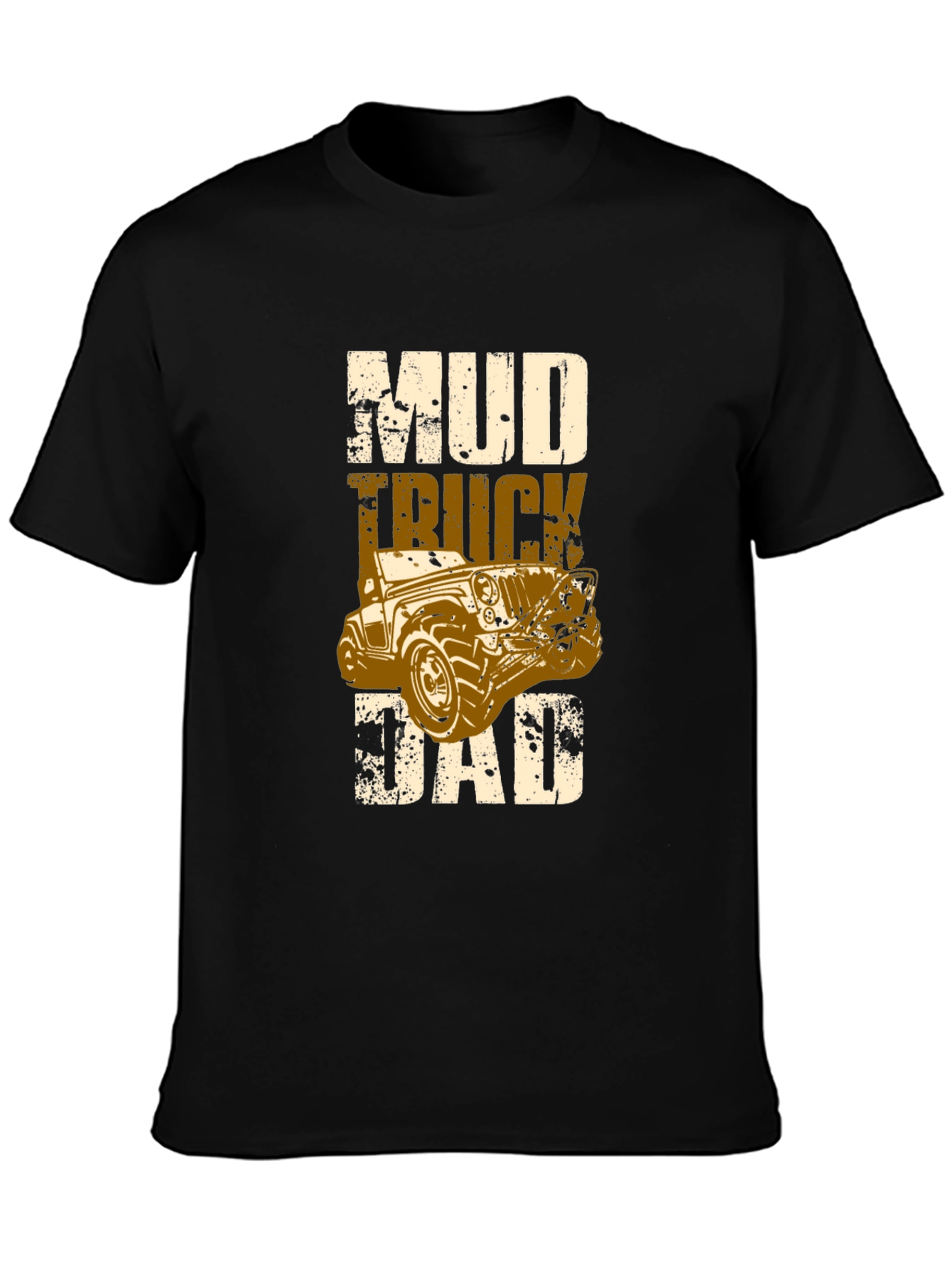 Mud Truck Dad T-Shirt - Off-Road Adventure Apparel
