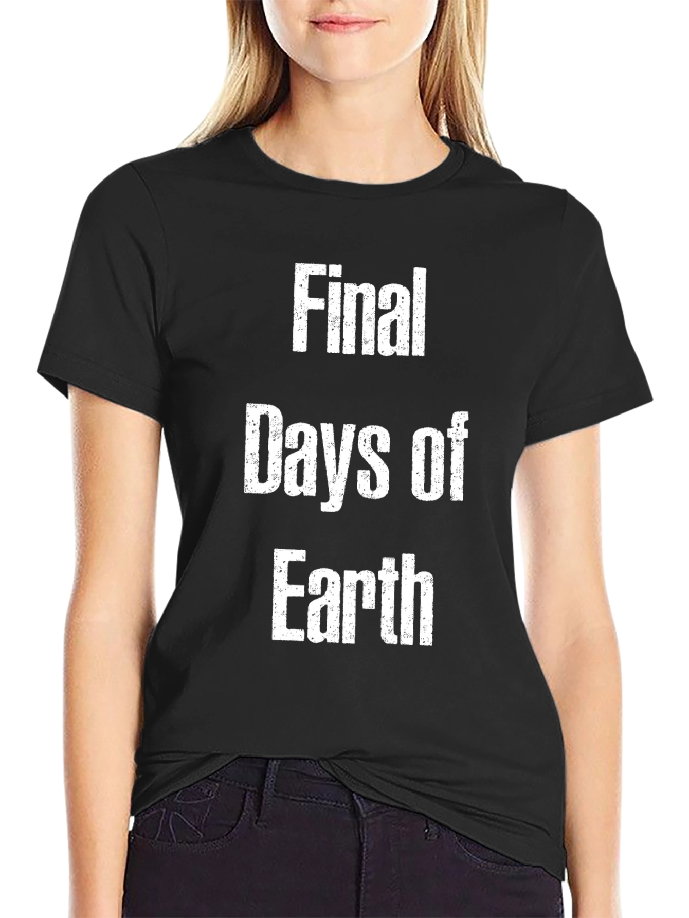 Final Days of Earth T-Shirt - Graphic Tee