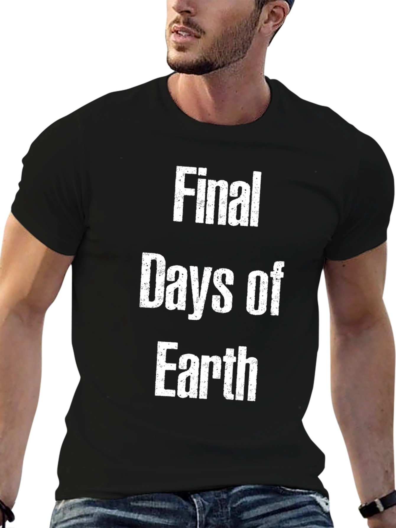 Final Days of Earth T-Shirt - Graphic Tee