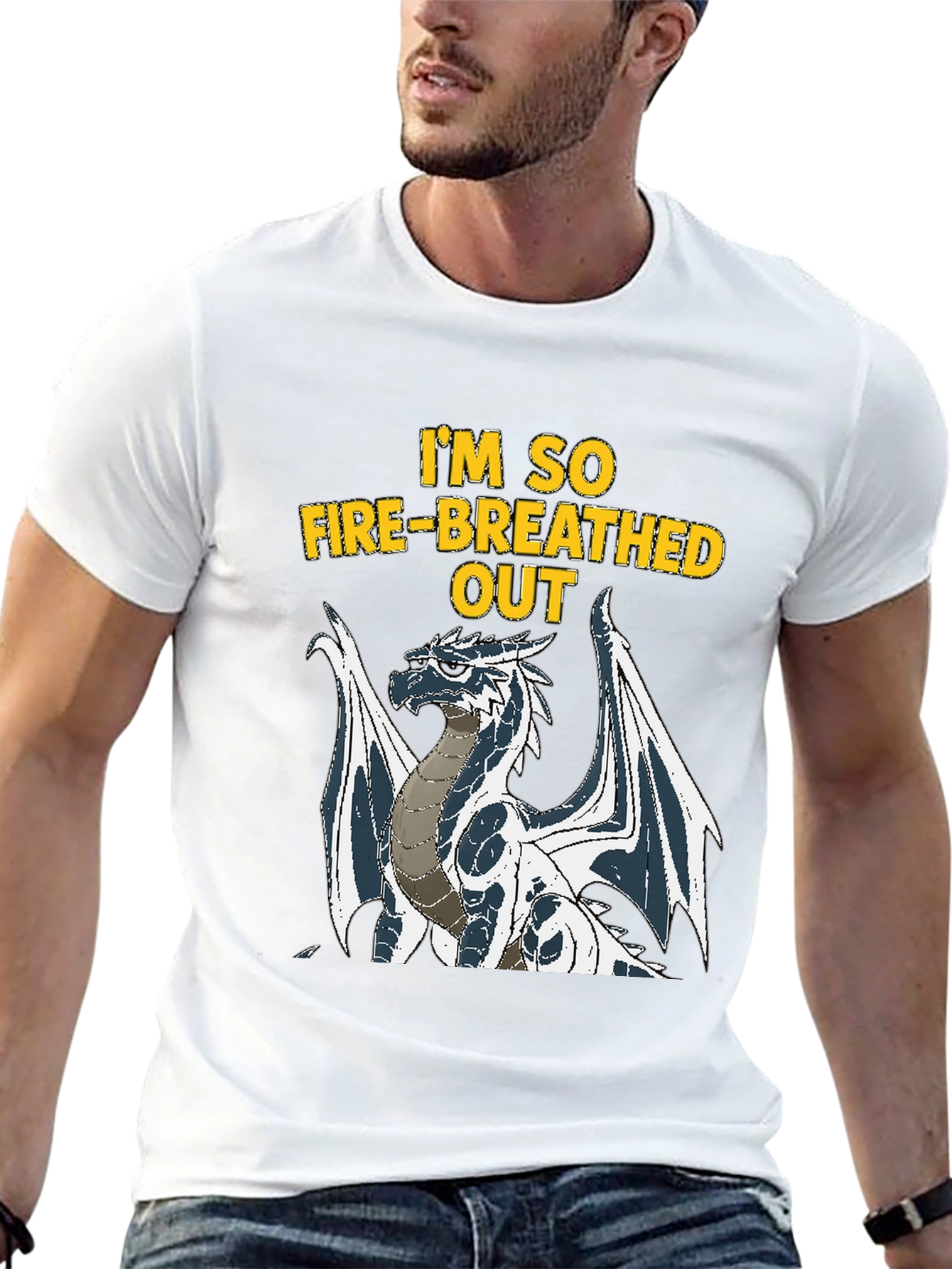 Im So Fire-Breathed Out Dragon Graphic T-Shirt