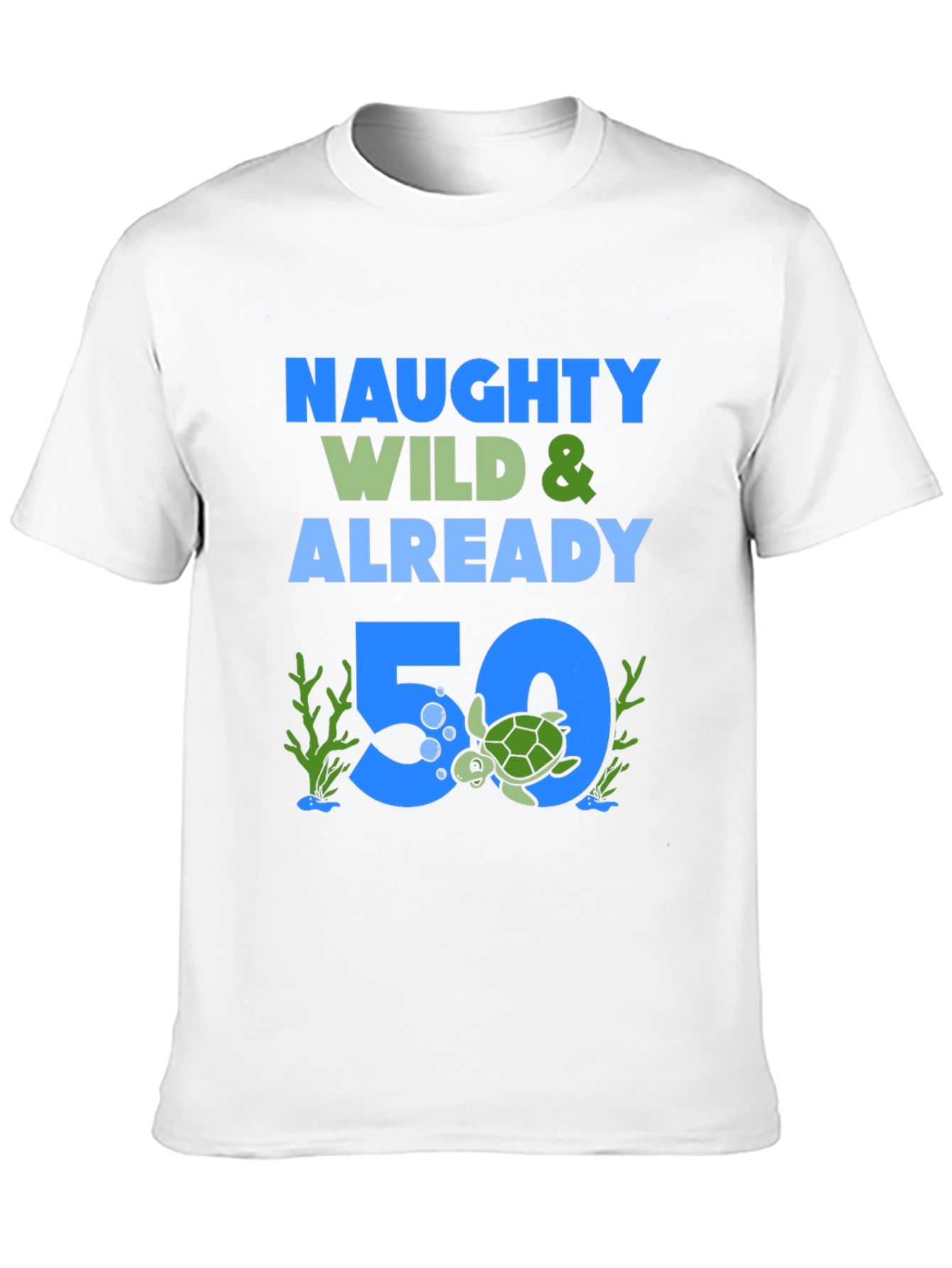 Naughty Wild & Already 50 Turtle Graphic Tee