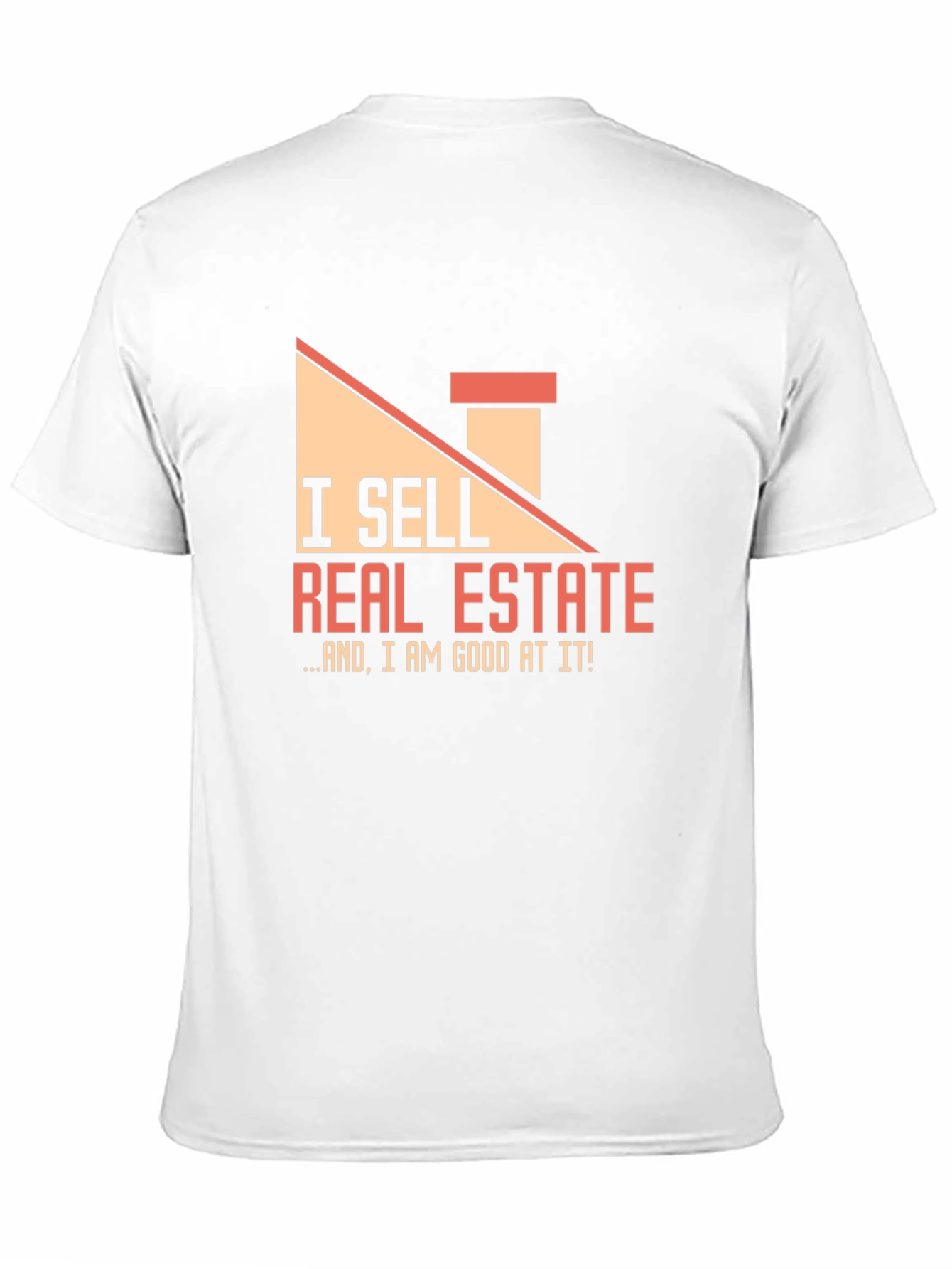 Real Estate Agent T-Shirt - I Sell Real Estate