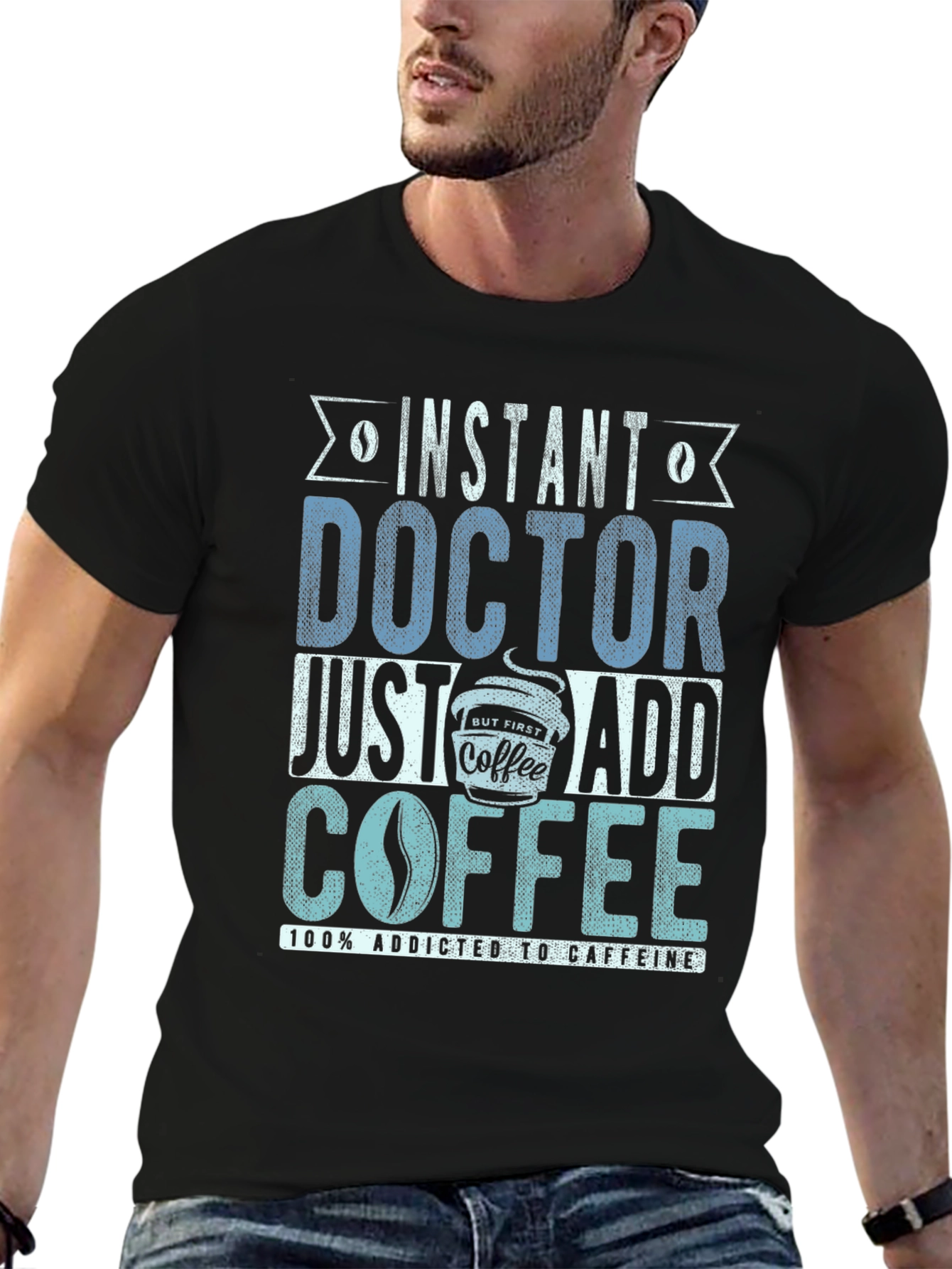 Instant Doctor Add Coffee T-Shirt