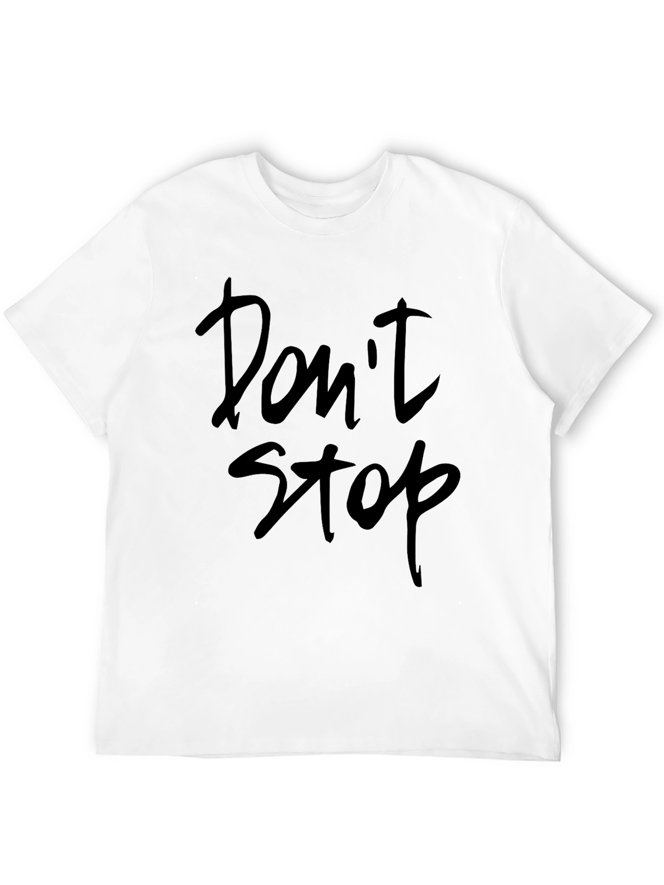 Dont Stop Crew Neck T-Shirt