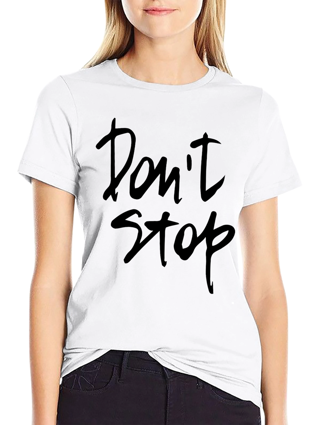 Dont Stop Crew Neck T-Shirt