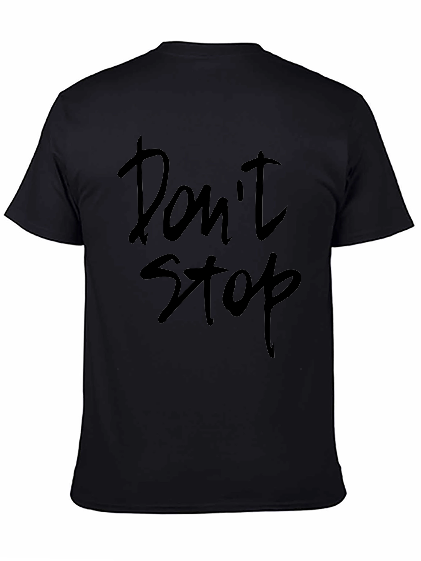 Dont Stop Crew Neck T-Shirt