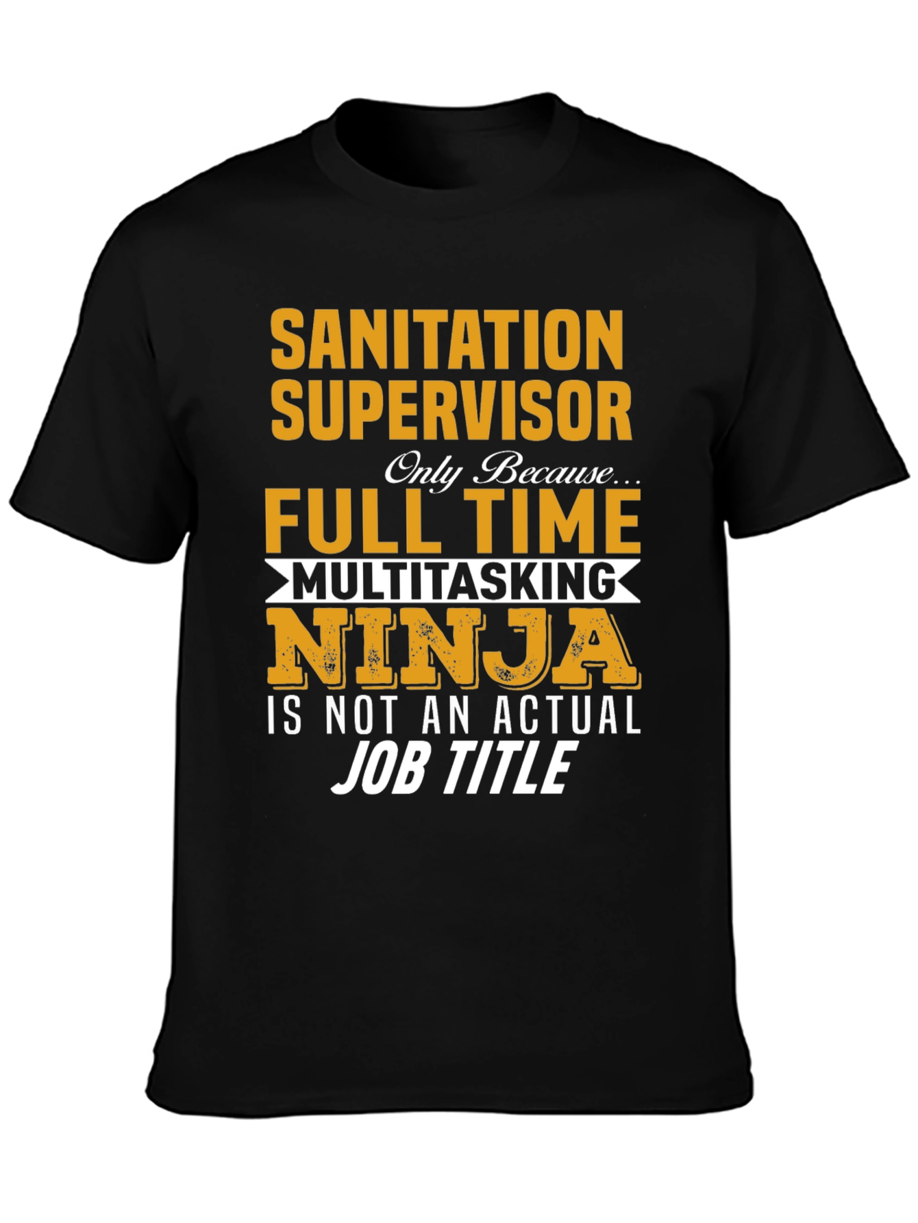 Sanitation Supervisor Novelty Graphic T-Shirt
