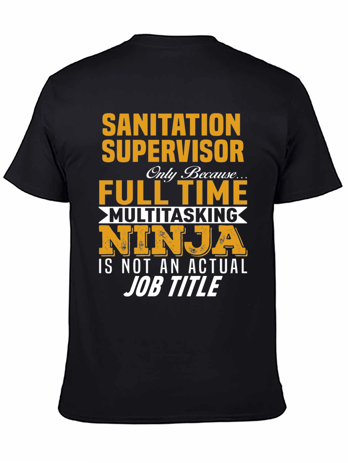 Sanitation Supervisor Novelty Graphic T-Shirt