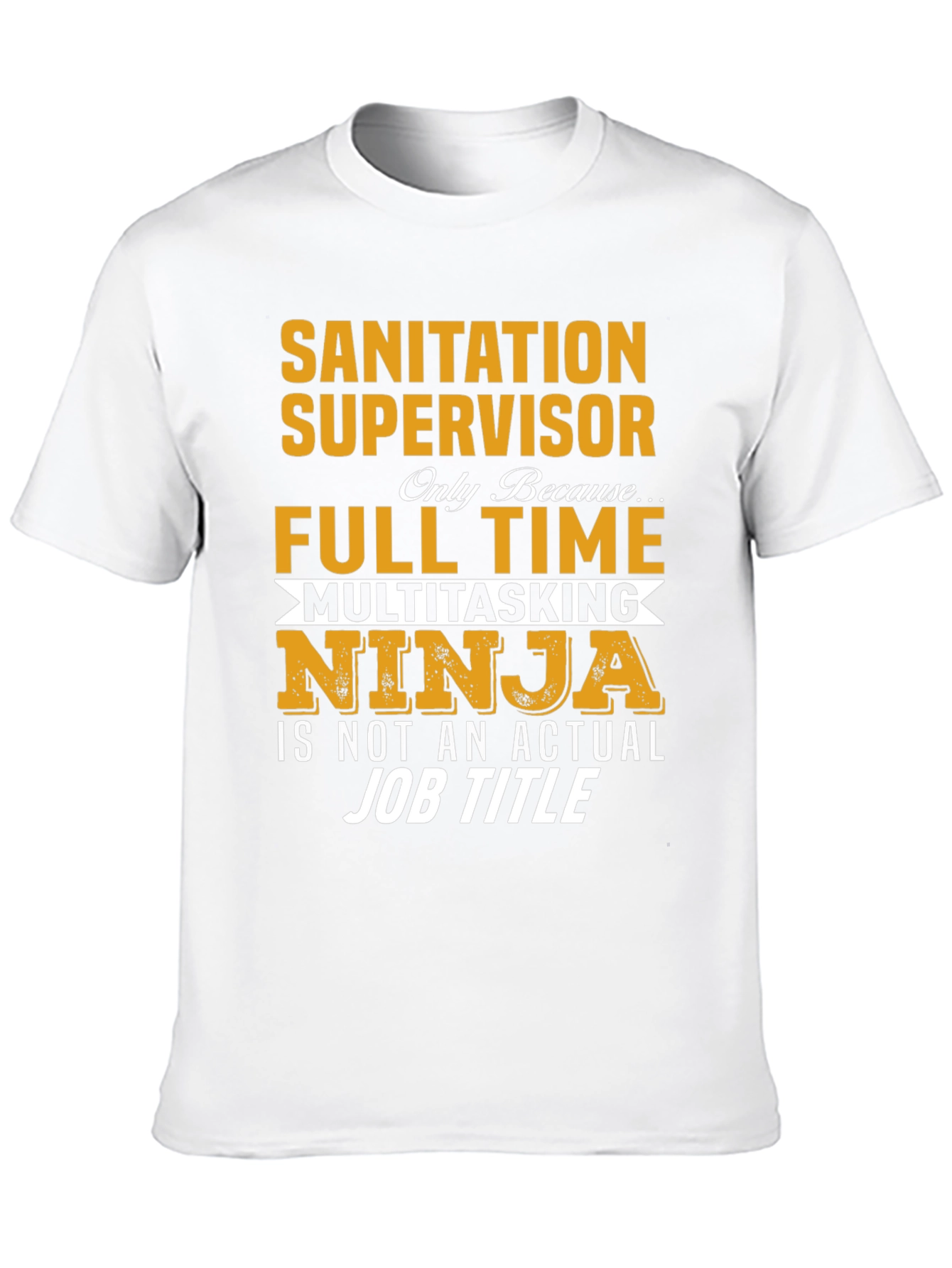 Sanitation Supervisor Novelty Graphic T-Shirt