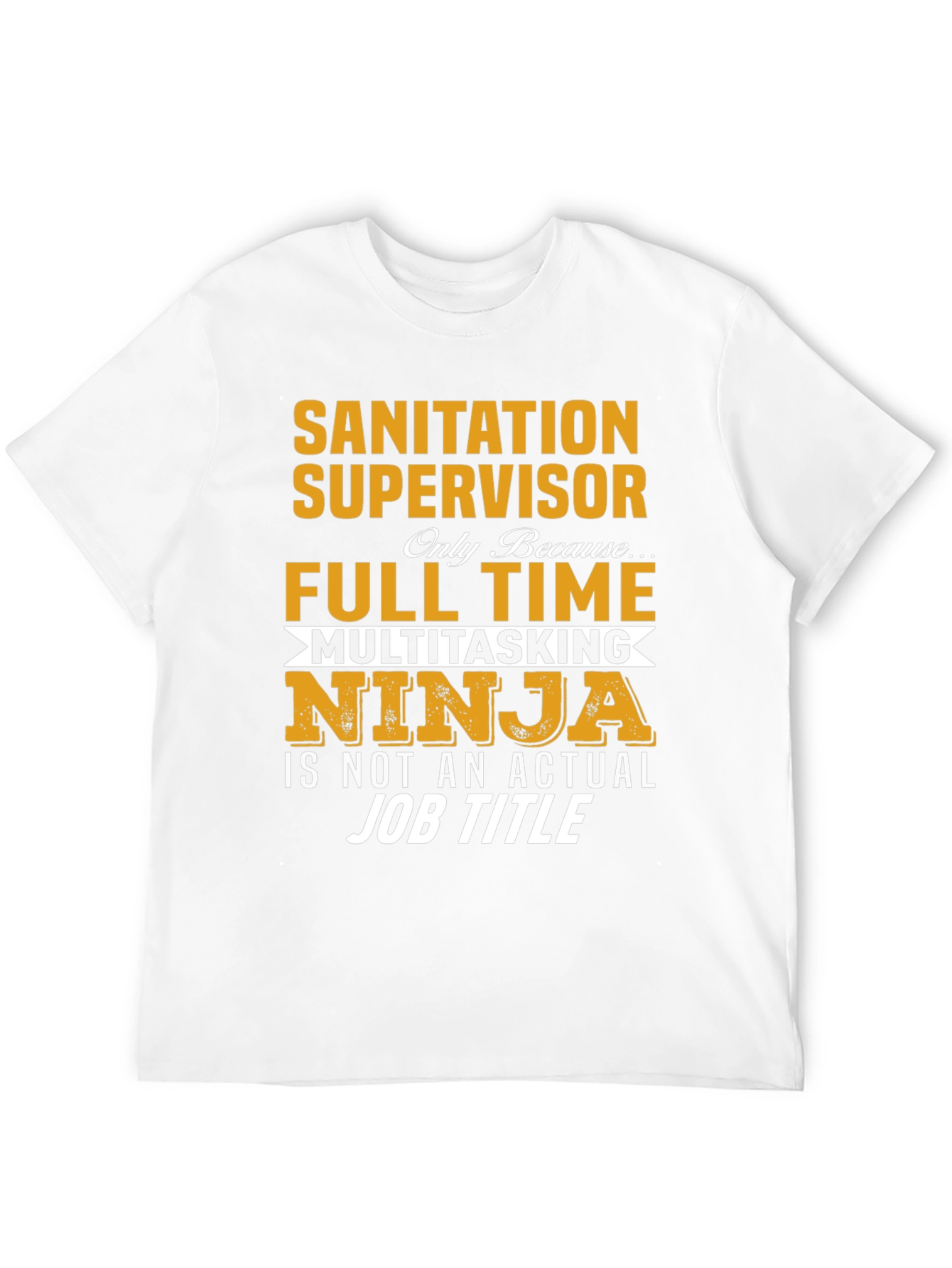 Sanitation Supervisor Novelty Graphic T-Shirt