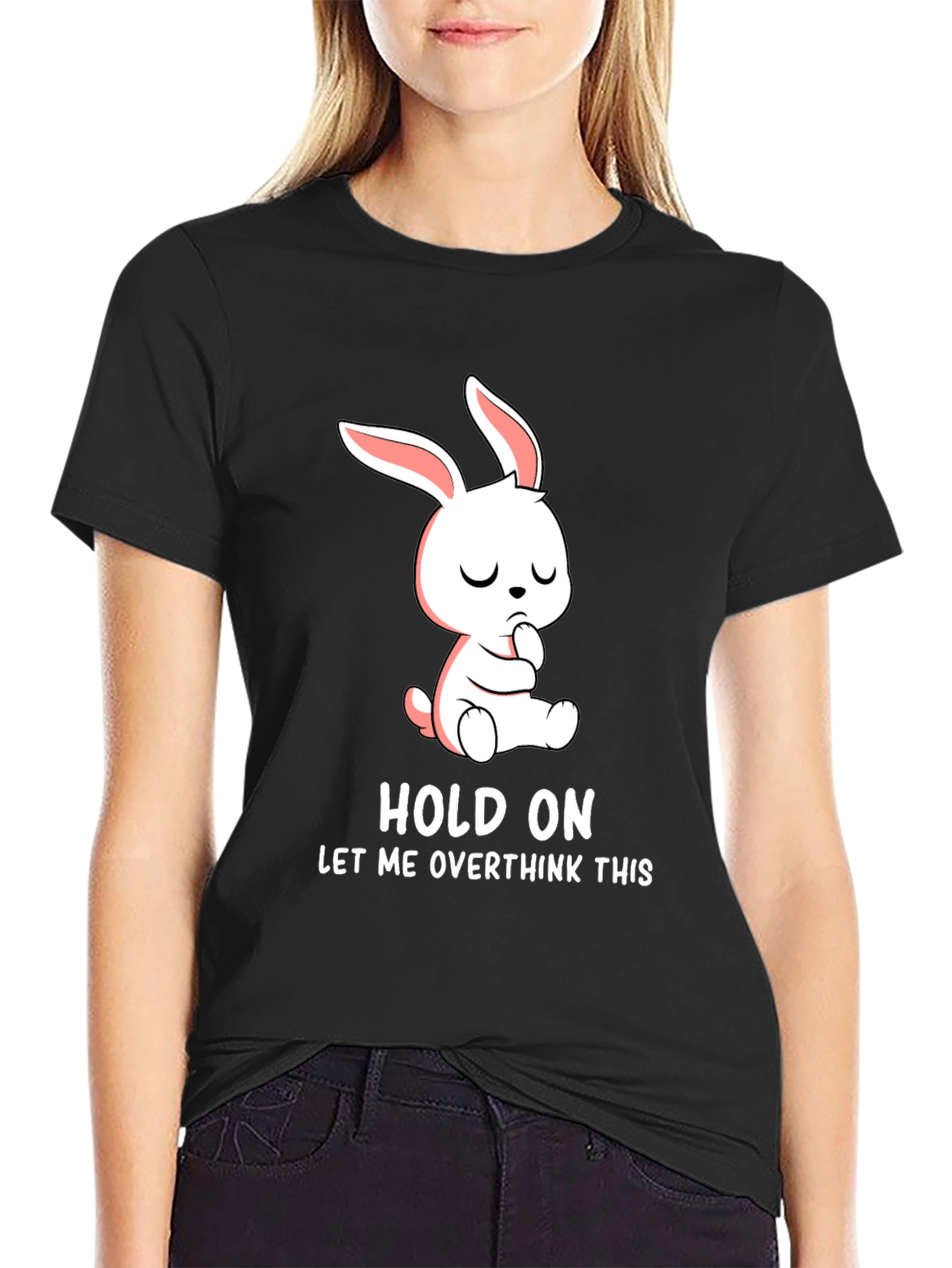 Hold On Overthink Bunny T-Shirt Funny Graphic Tee