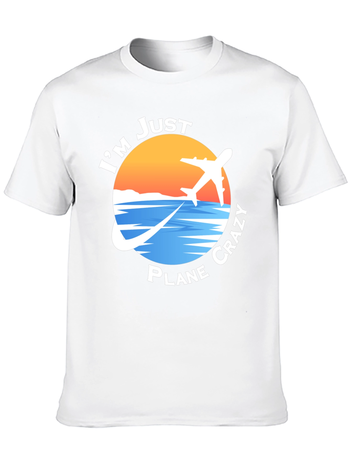 Im Just Plane Crazy T-Shirt