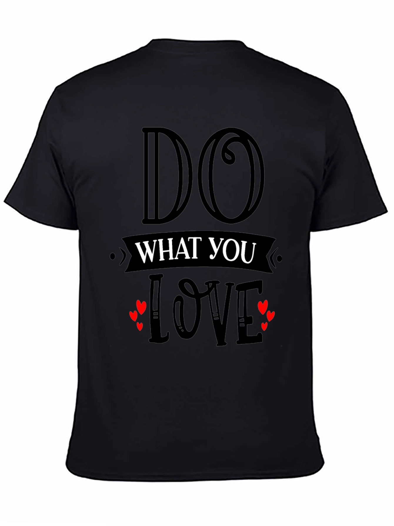 Do What You Love Graphic T-Shirt