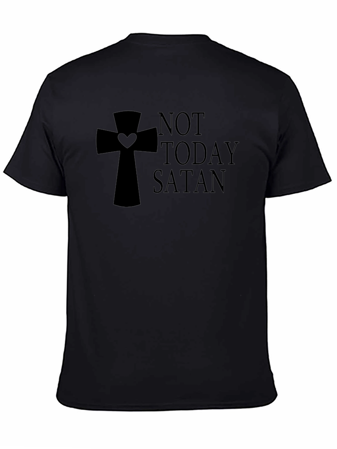 Not Today Satan T-Shirt - Christian Apparel