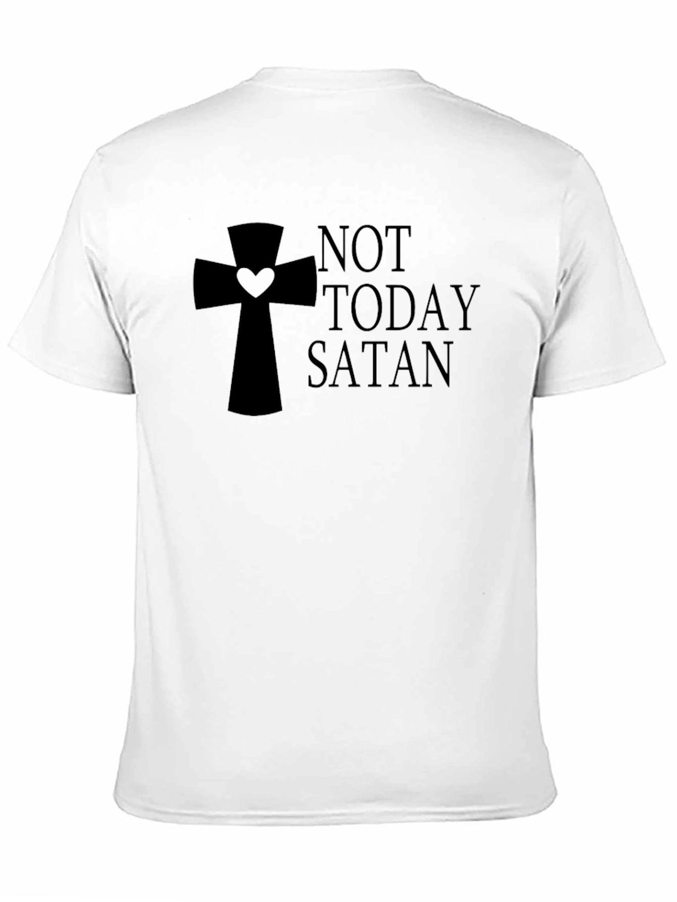 Not Today Satan T-Shirt - Christian Apparel
