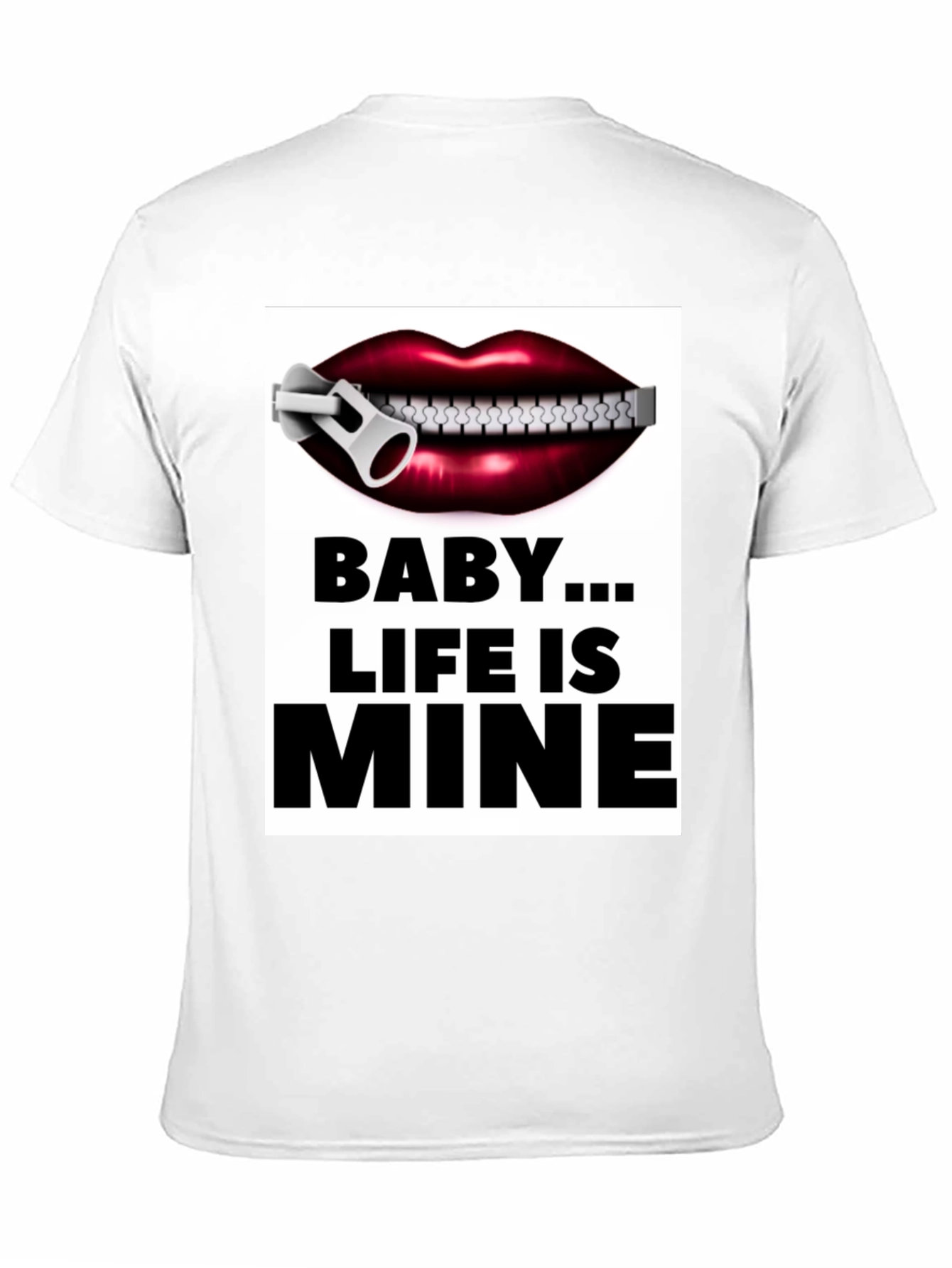 Baby...Life is Mine Graphic Tee
