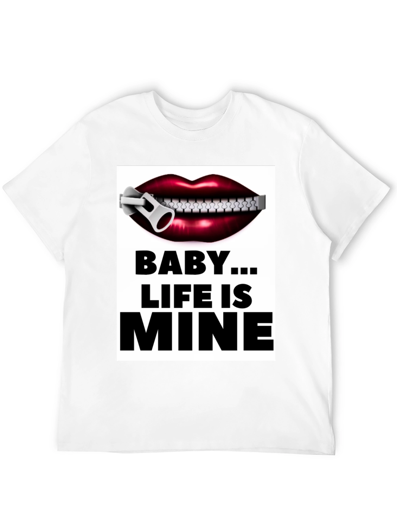 Baby...Life is Mine Graphic Tee