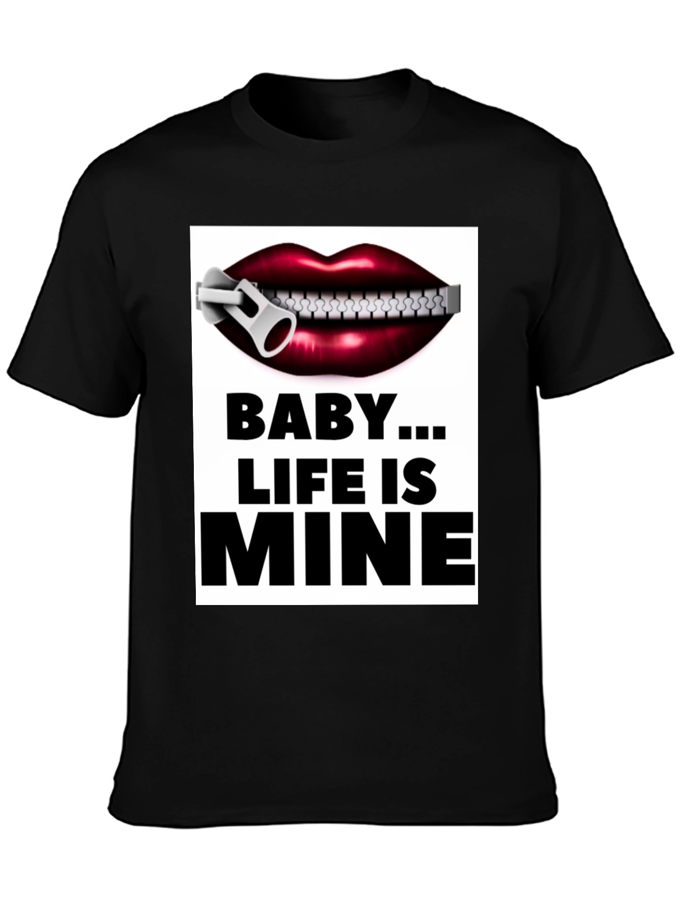 Baby...Life is Mine Graphic Tee