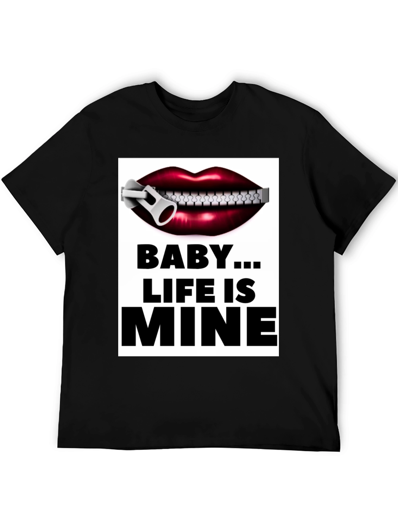 Baby...Life is Mine Graphic Tee