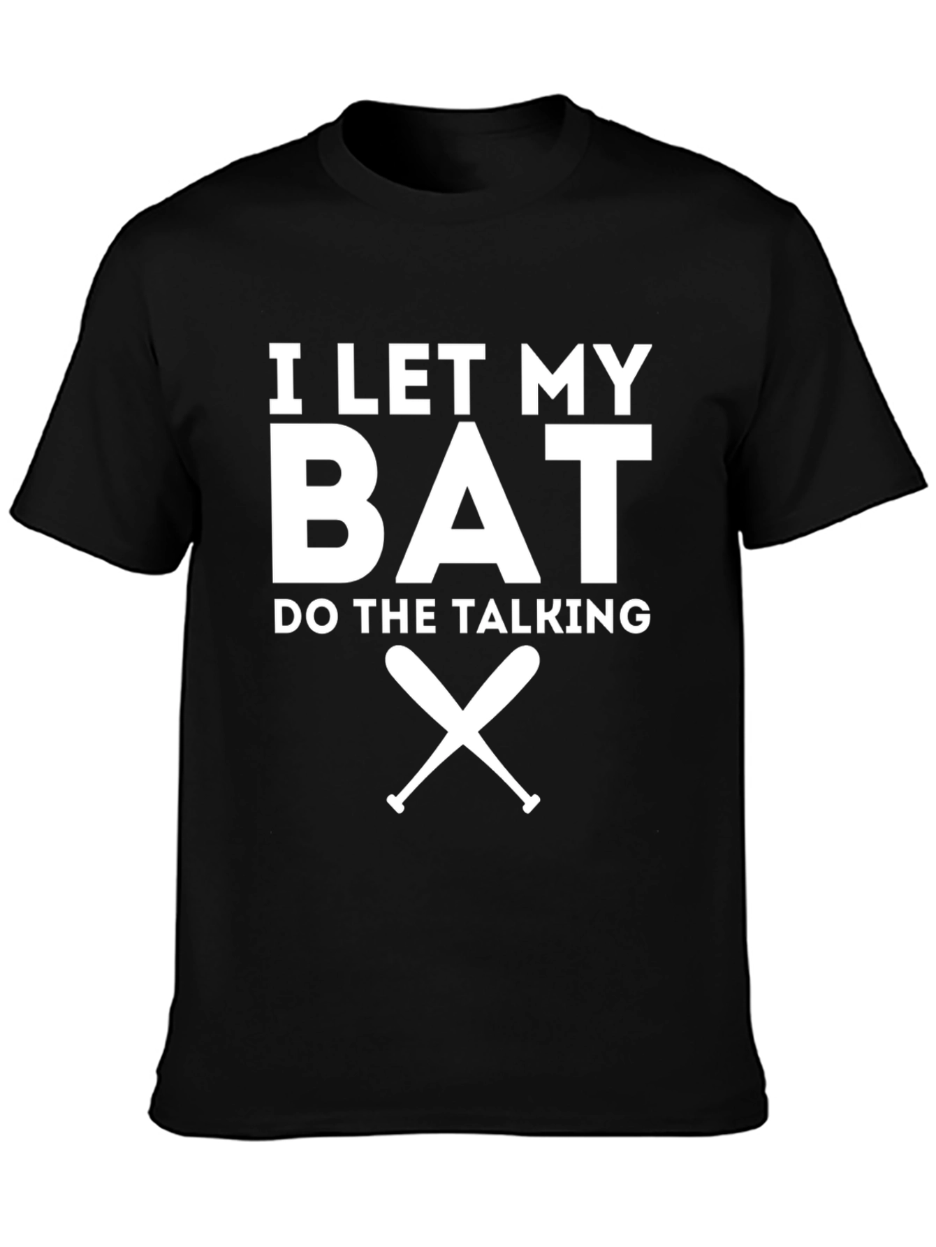 I Let My Bat Do The Talking Graphic Tee