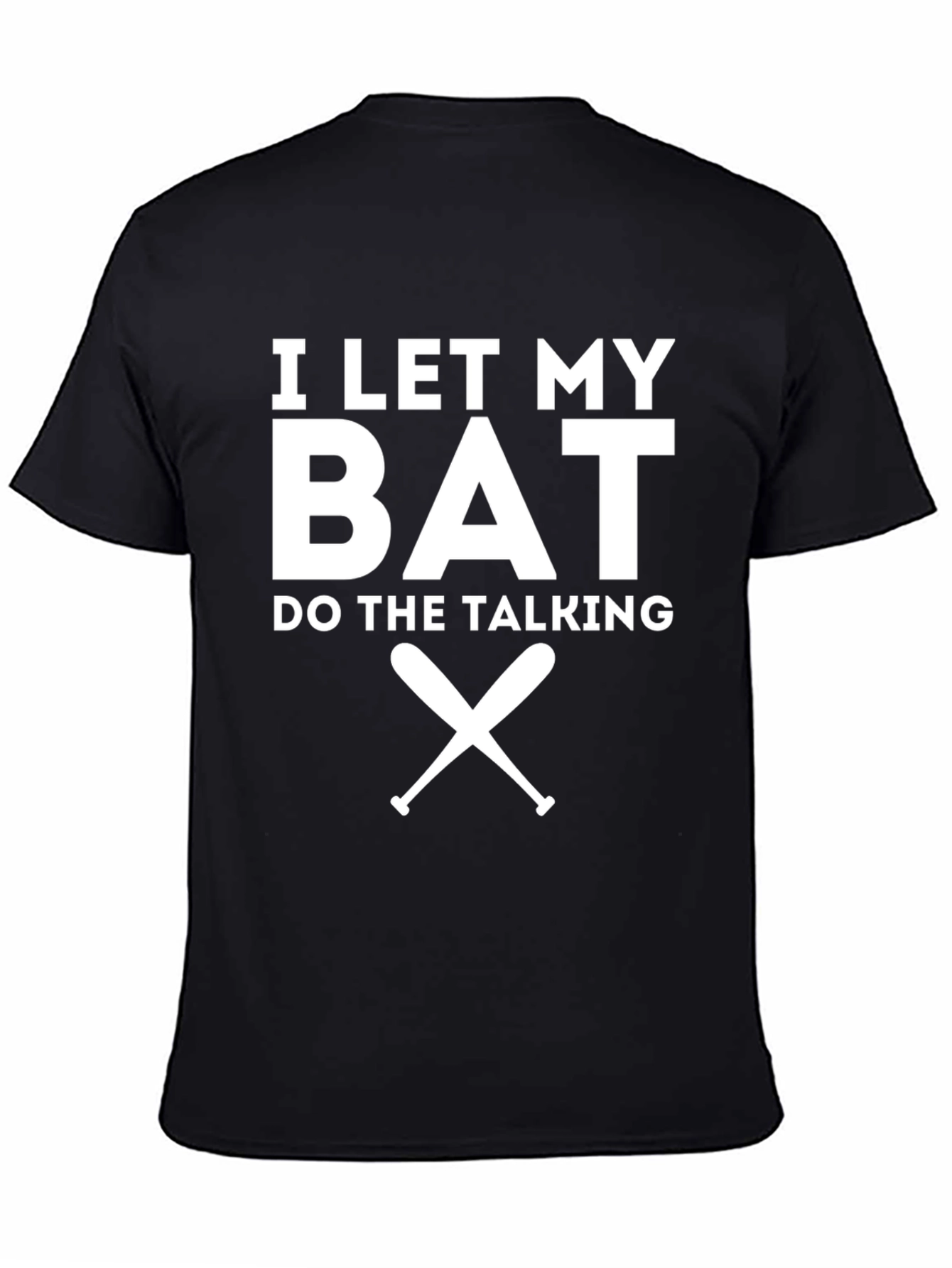 I Let My Bat Do The Talking Graphic Tee