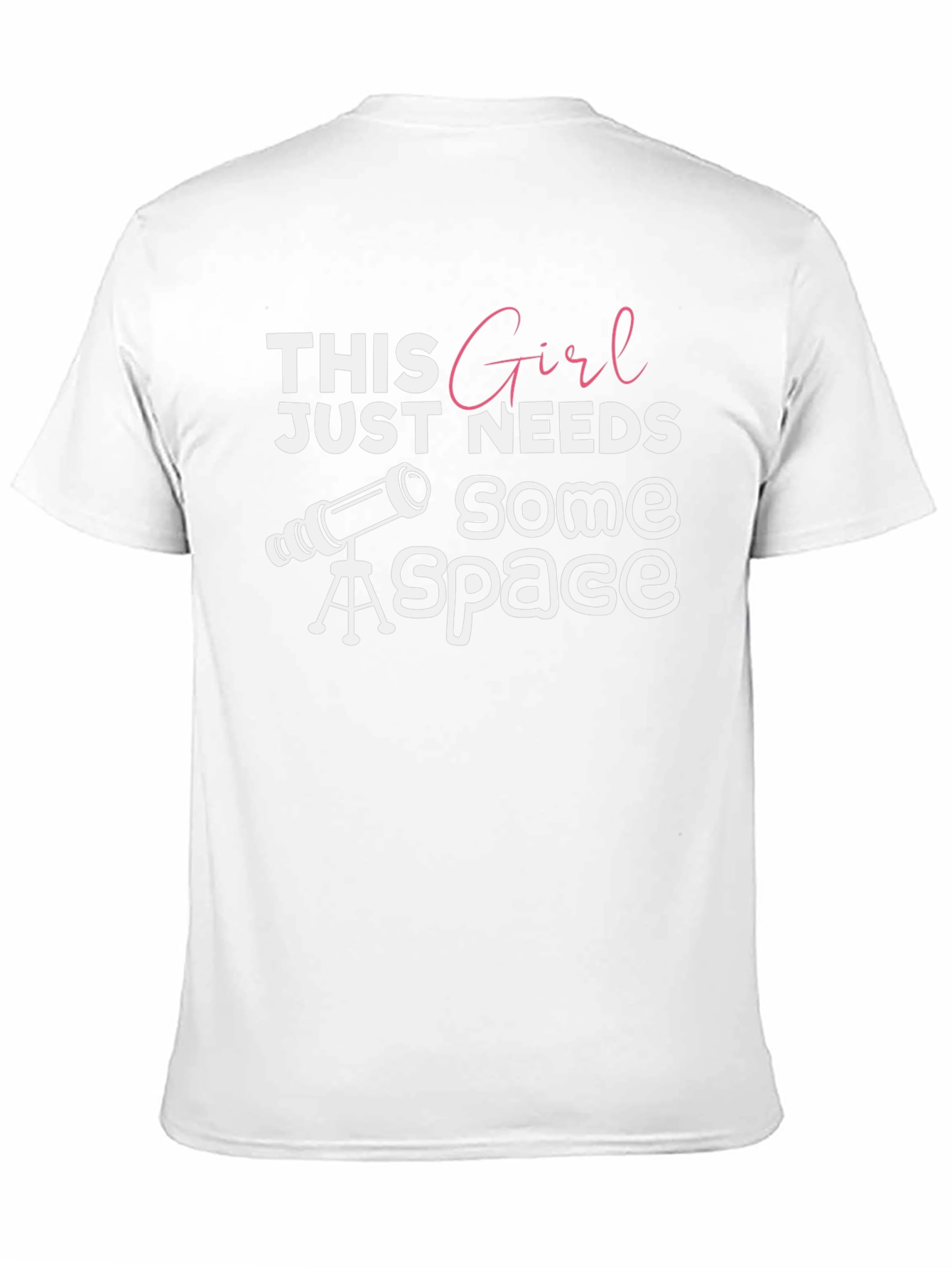 This Girl Needs Space T-Shirt - Astronomy Lover Tee