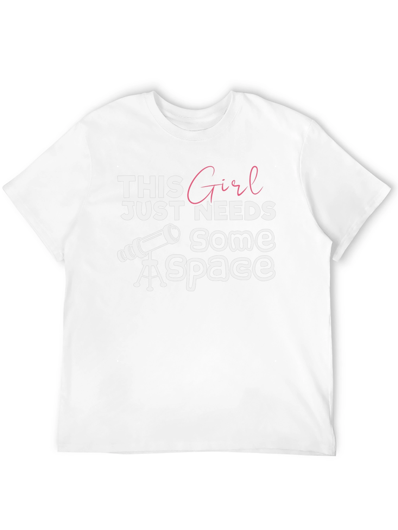 This Girl Needs Space T-Shirt - Astronomy Lover Tee