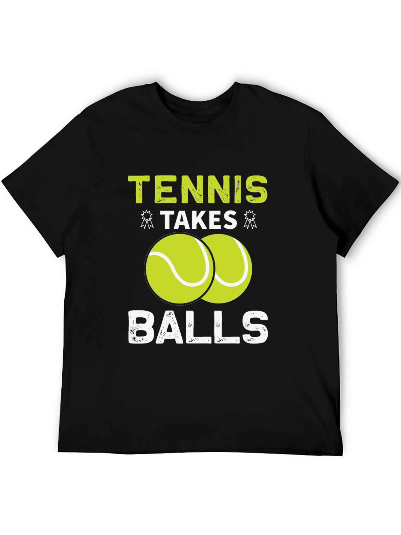 Tennis Takes Balls T-Shirt