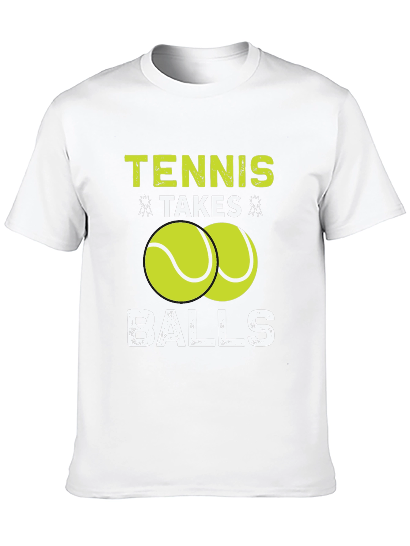 Tennis Takes Balls T-Shirt