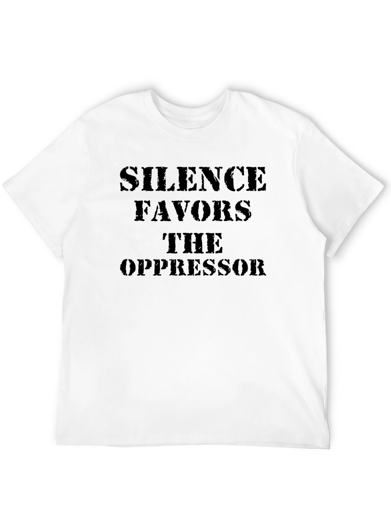 Silence Favors the Oppressor T-Shirt