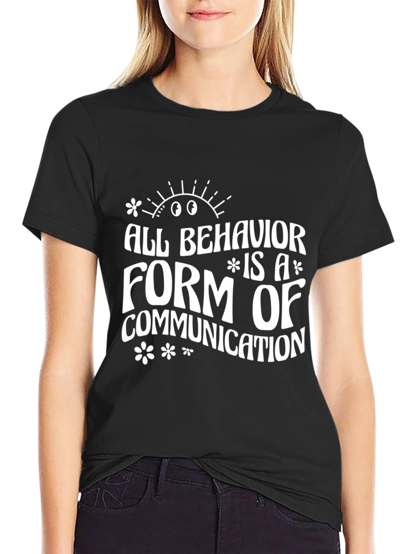 All Behavior is Communication Graphic Tee