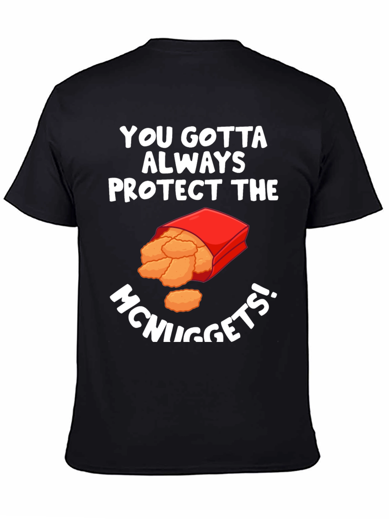 Protect The McNuggets Funny Graphic T-Shirt