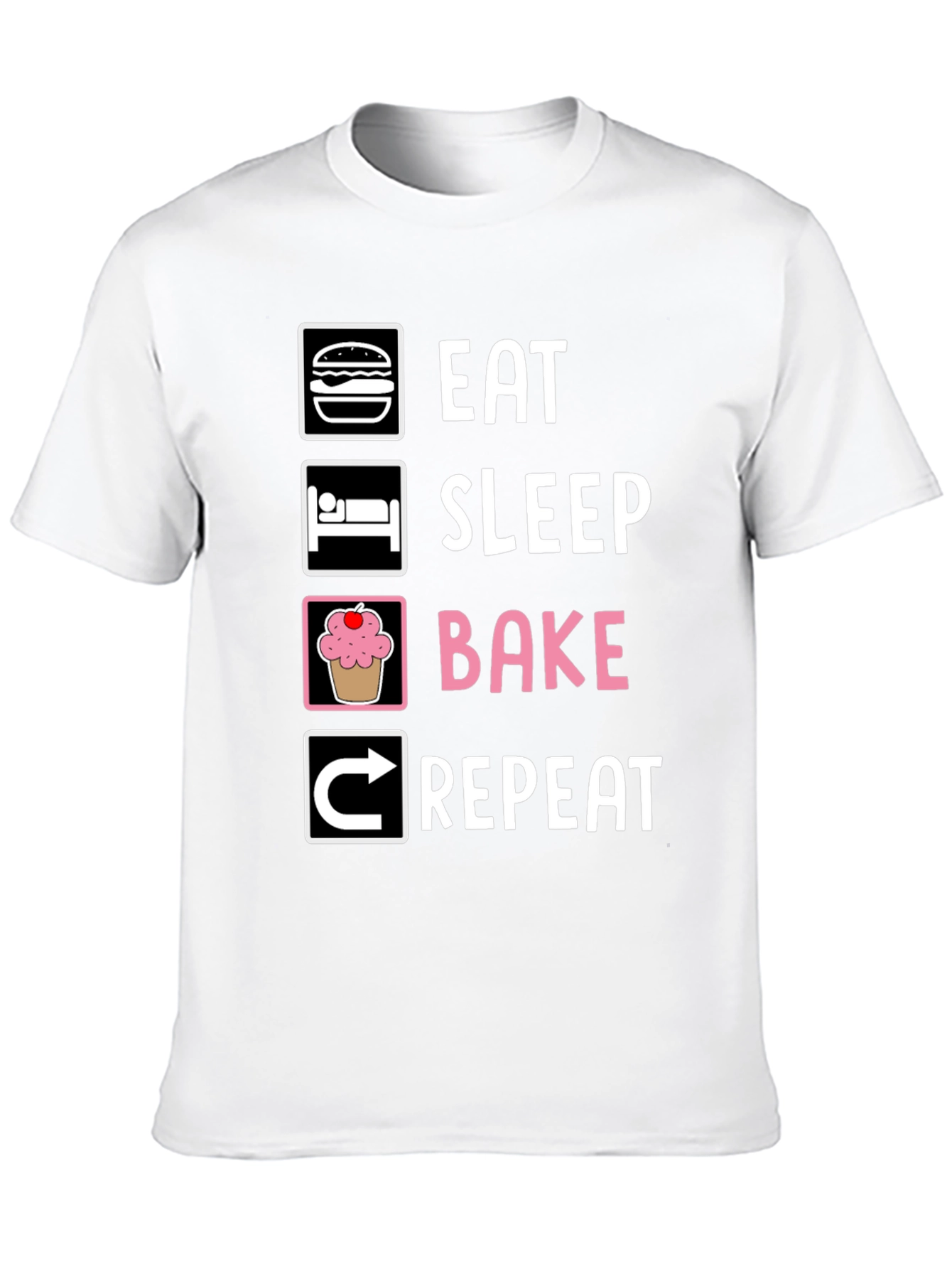 Eat Sleep Bake Repeat T-Shirt